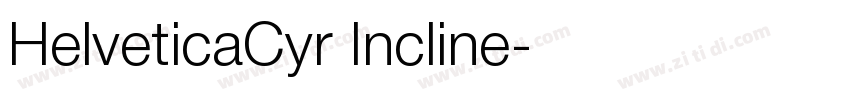 HelveticaCyr Incline字体转换 HelveticaCyr Incline字体转换